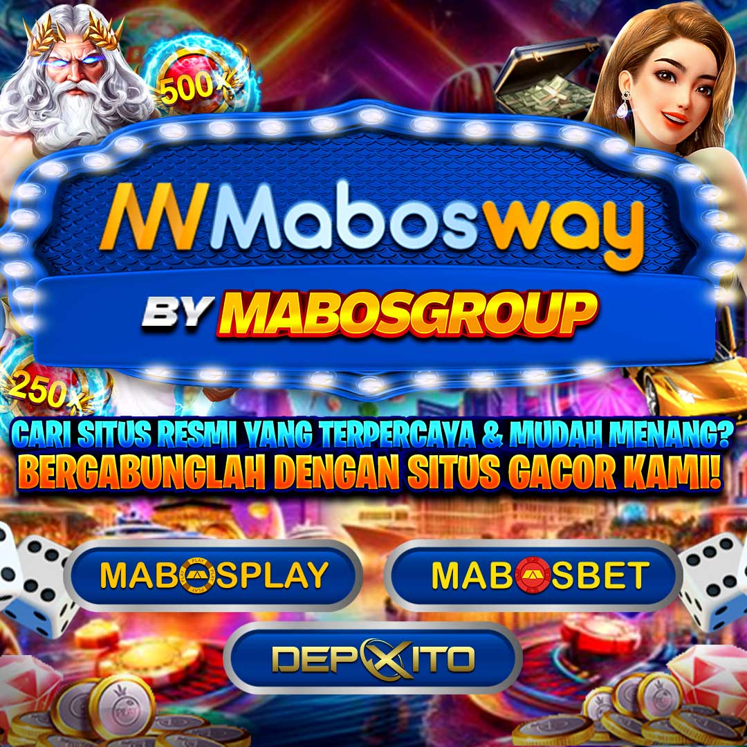 Mabosway: Situs Slot Dana Depo Cepat Anti Ribet 1 Detik Masuk